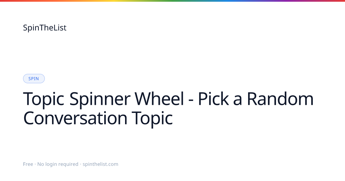 Spin for a Random Topic Wheel | SpinTheList