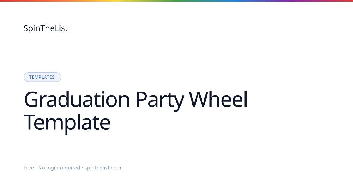 Graduation Party Wheel Template, Celebration Spinner | SpinTheList