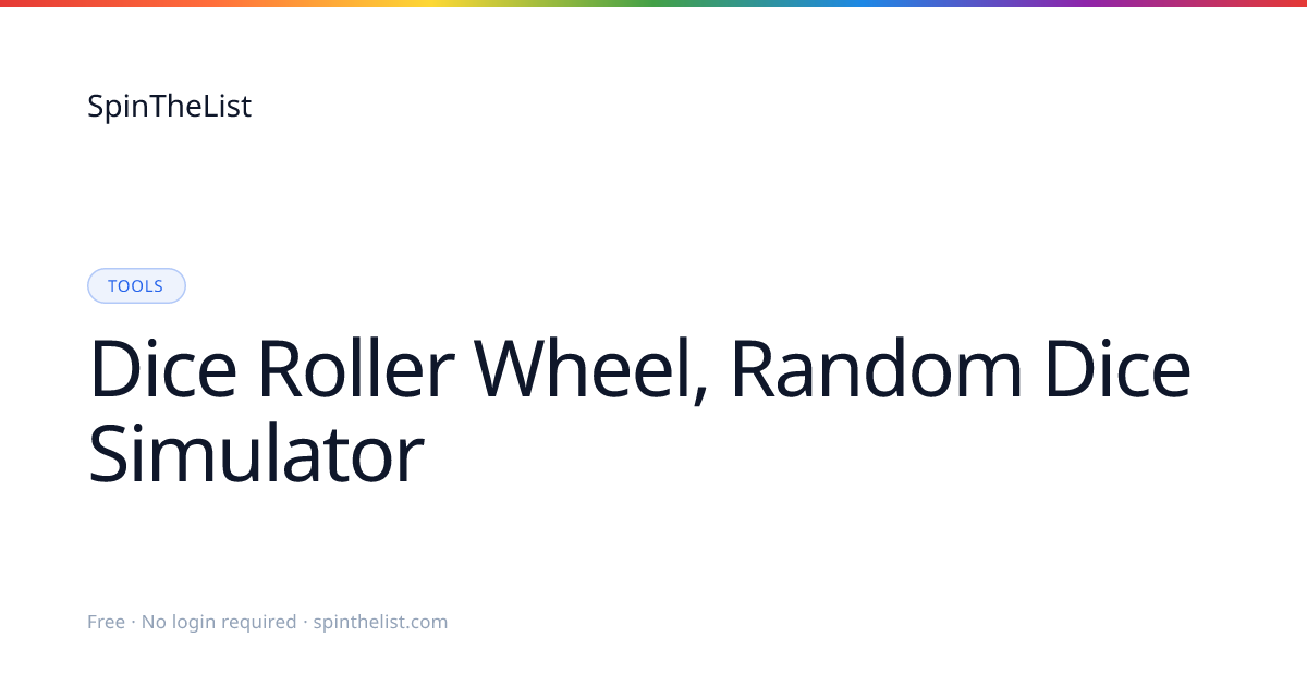 Dice Roller Wheel, Virtual Dice Spinner | SpinTheList