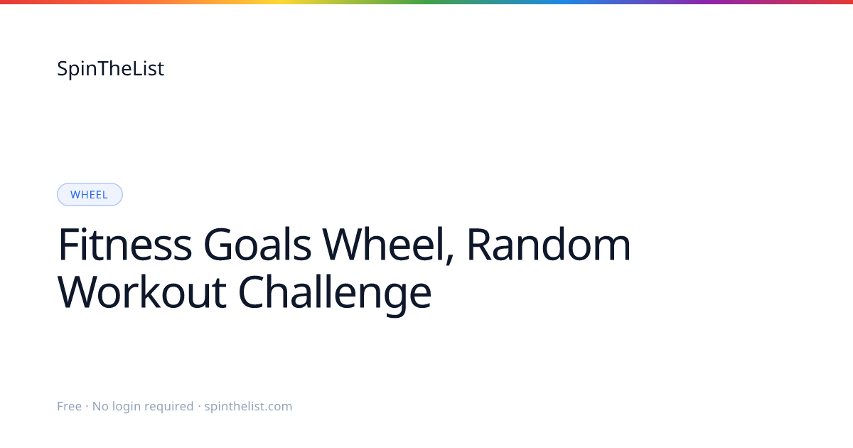 Fitness Goals Wheel, Random Workout Challenge Picker | SpinTheList