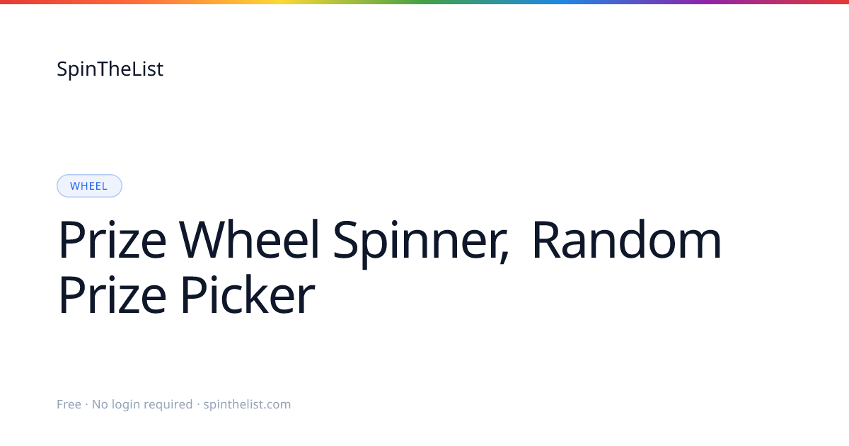 Prize Wheel Spinner, Random Prize Picker | SpinTheList