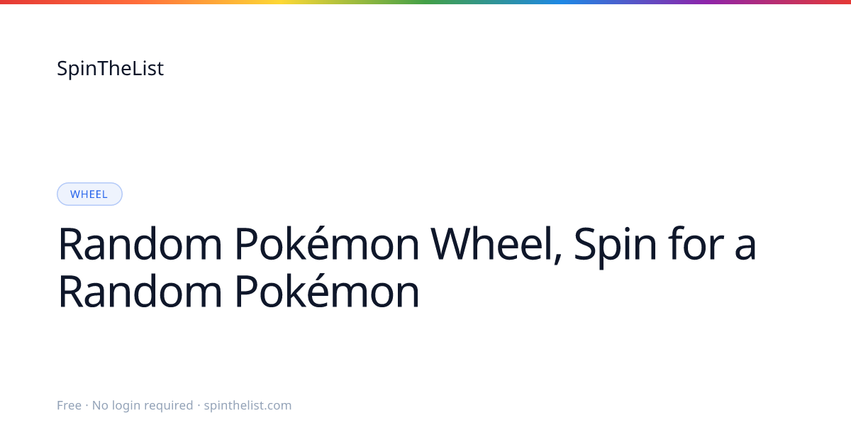 Random Pokémon Wheel, Spin for a Pokémon | SpinTheList