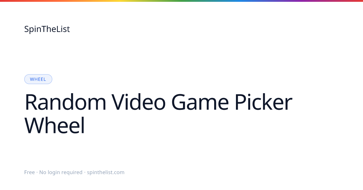 Random Game Picker Wheel, What to Play Next | SpinTheList
