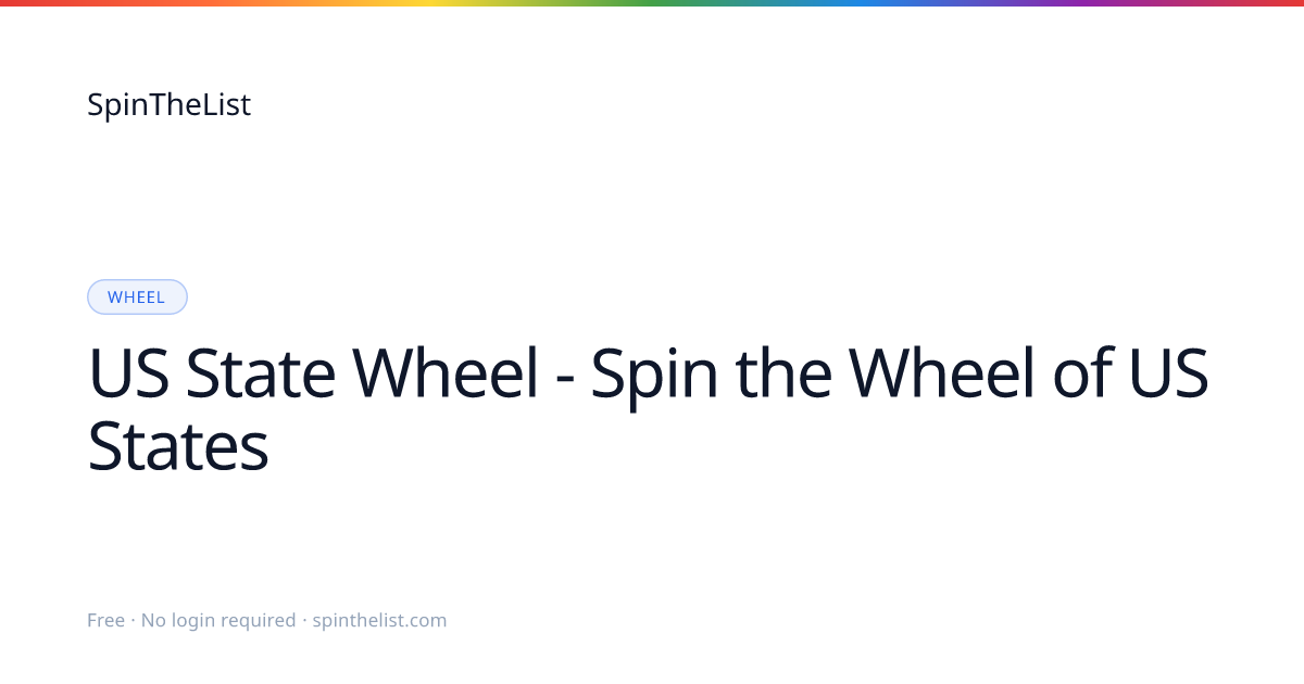 US State Wheel - Spin the Wheel of All 50 States | SpinTheList