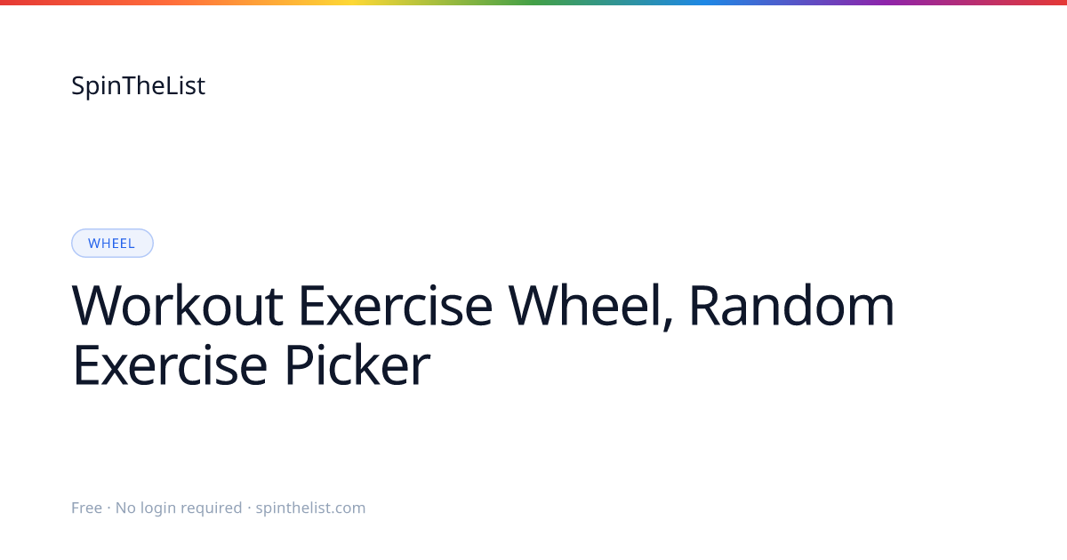 Workout Exercise Wheel, Random Exercise Picker | SpinTheList